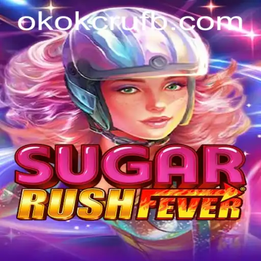 SugarRushFever: Descubra o Fenômeno do Jogo com OKOKCRU